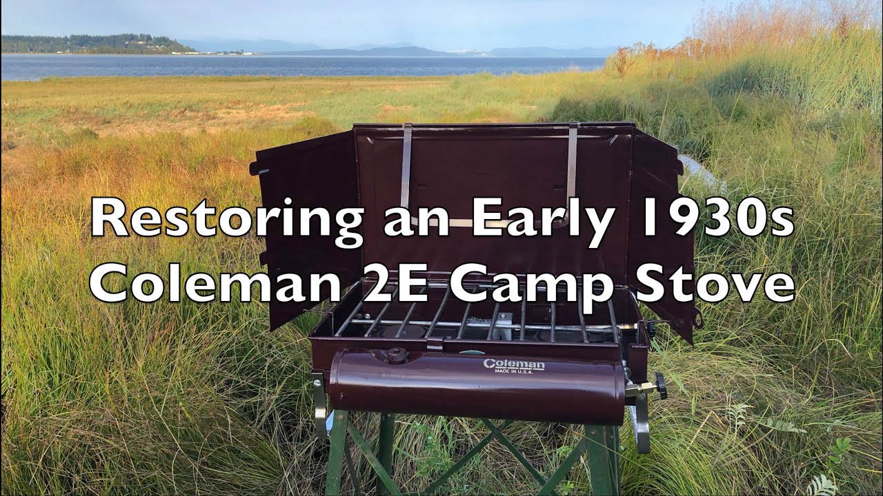 Restoring an Early 1930s Coleman 2E Camp Stove