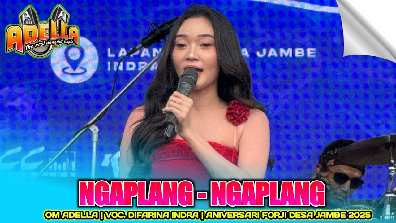 NGAPLANG NGAPLANG | DIFARINA INDRA - OM ADELLA‼️DESA JAMBE ANIVERSARI FORJI INDRAMAYU 2025