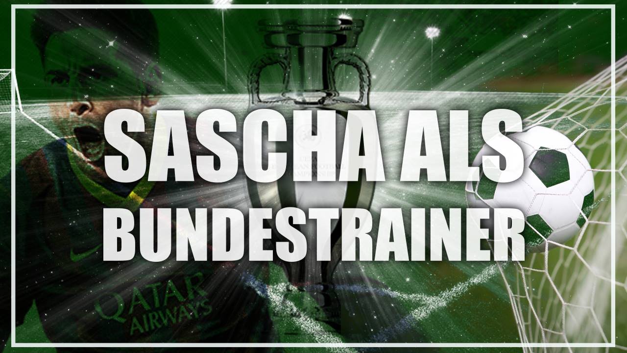 SASCHA ALS BUNDESTRAINER