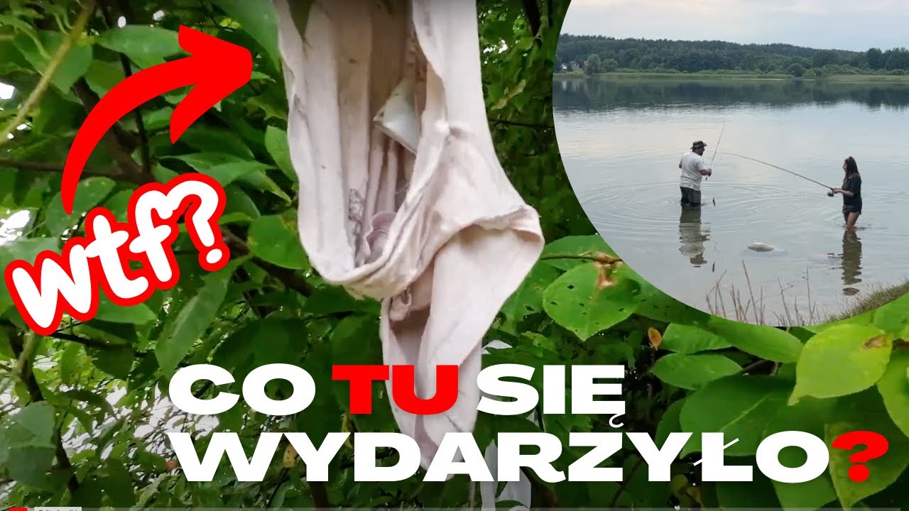 Majtki i biustonosz na drzewie, wysypisko śmieci nad jeziorem SZKOTOWO SYF ŻE SZOK!