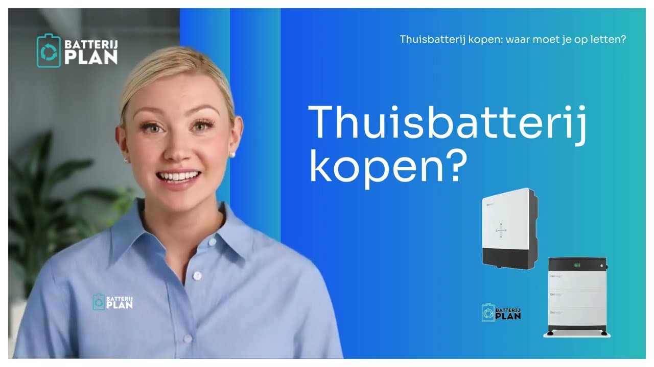 Thuisbatterij kopen  Waar moet je op letten