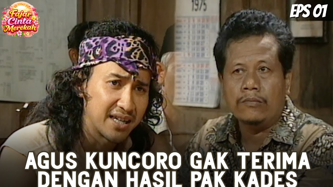 FAJAR CINTA MEREKAH (2000) EPS. 1 | TANAH WARISAN AGUS KUNCORO JADI INCARAN, PAK KADES LICIK!