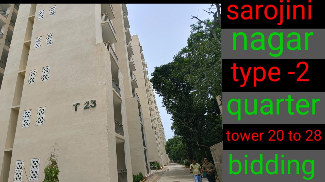 sarojini nagar type 2 quarters bidding | delhi central govt quarters | sarojini nagar type 2 |