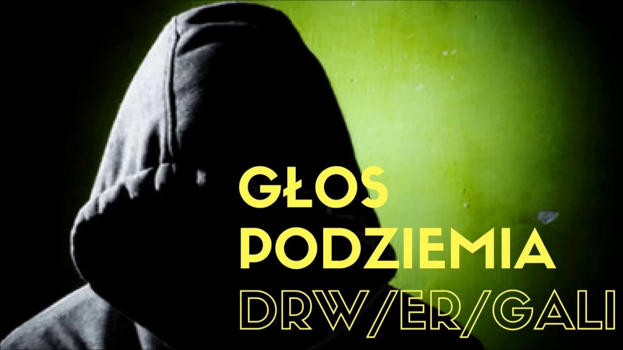 MARIUSZ DRW/ ER / GALI- GŁOS PODZIEMIA (MUZ. CZAHA)
