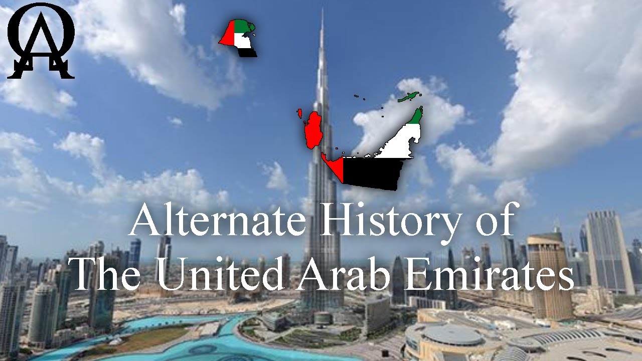 Alternate History of The UAE (Alt History)