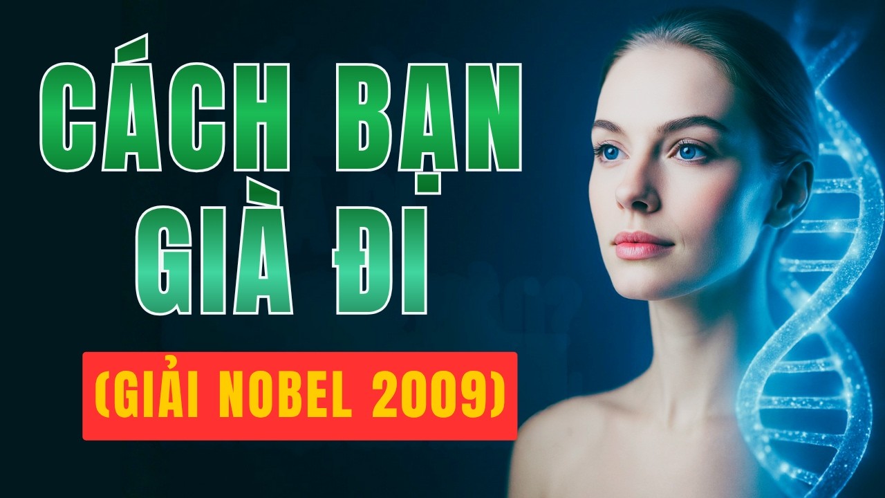 CÁCH BẠN GIÀ ĐI – Phát hiện đoạt Giải Nobel tiết lộ cơ chế lão hoá tế bào