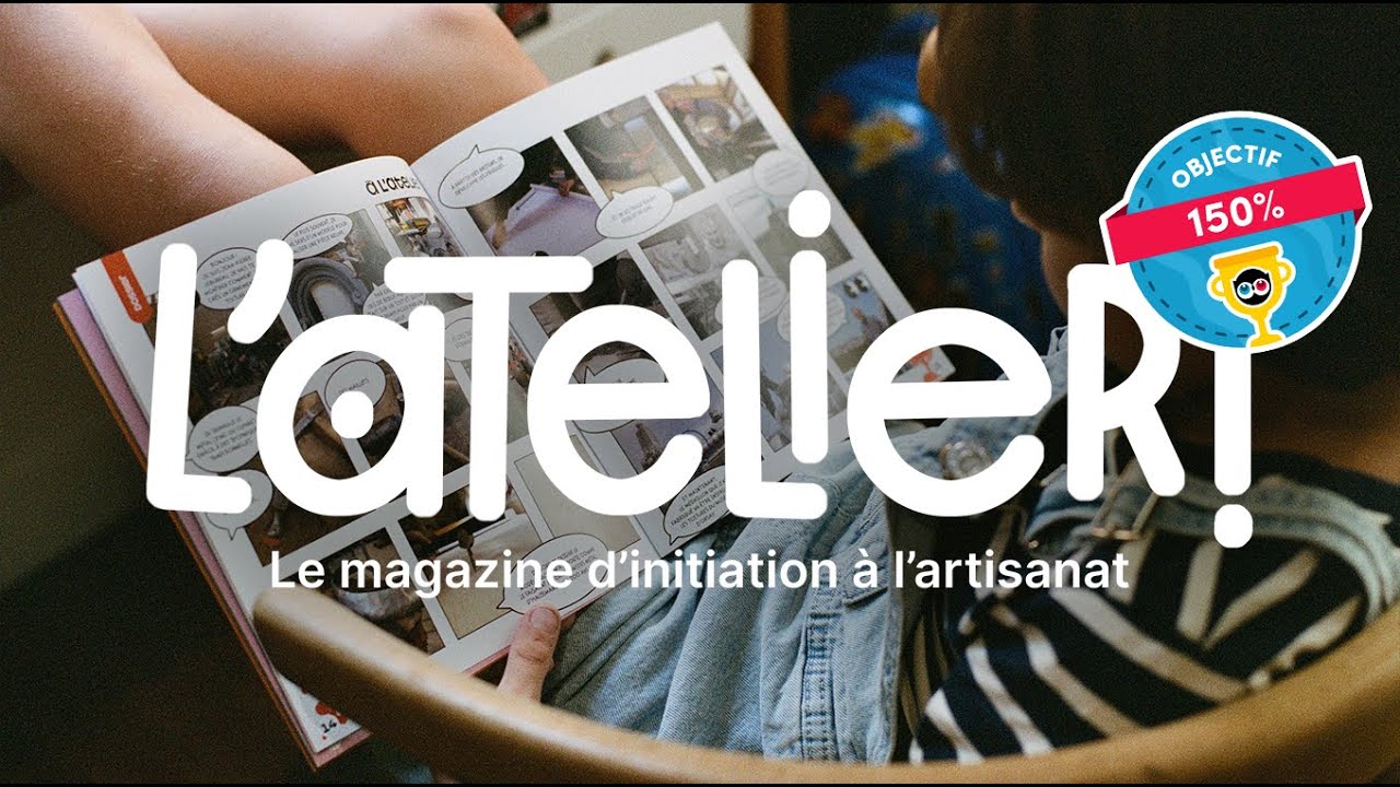 L'ATELIER! MAGAZINE maintenant sur Ulule !