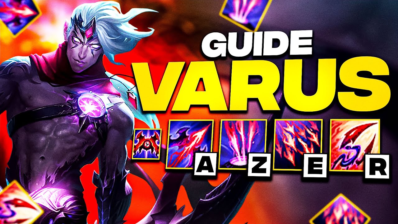 GUIDE VARUS - BUILD, RUNES & COMBOS💥(Ft Booshi)