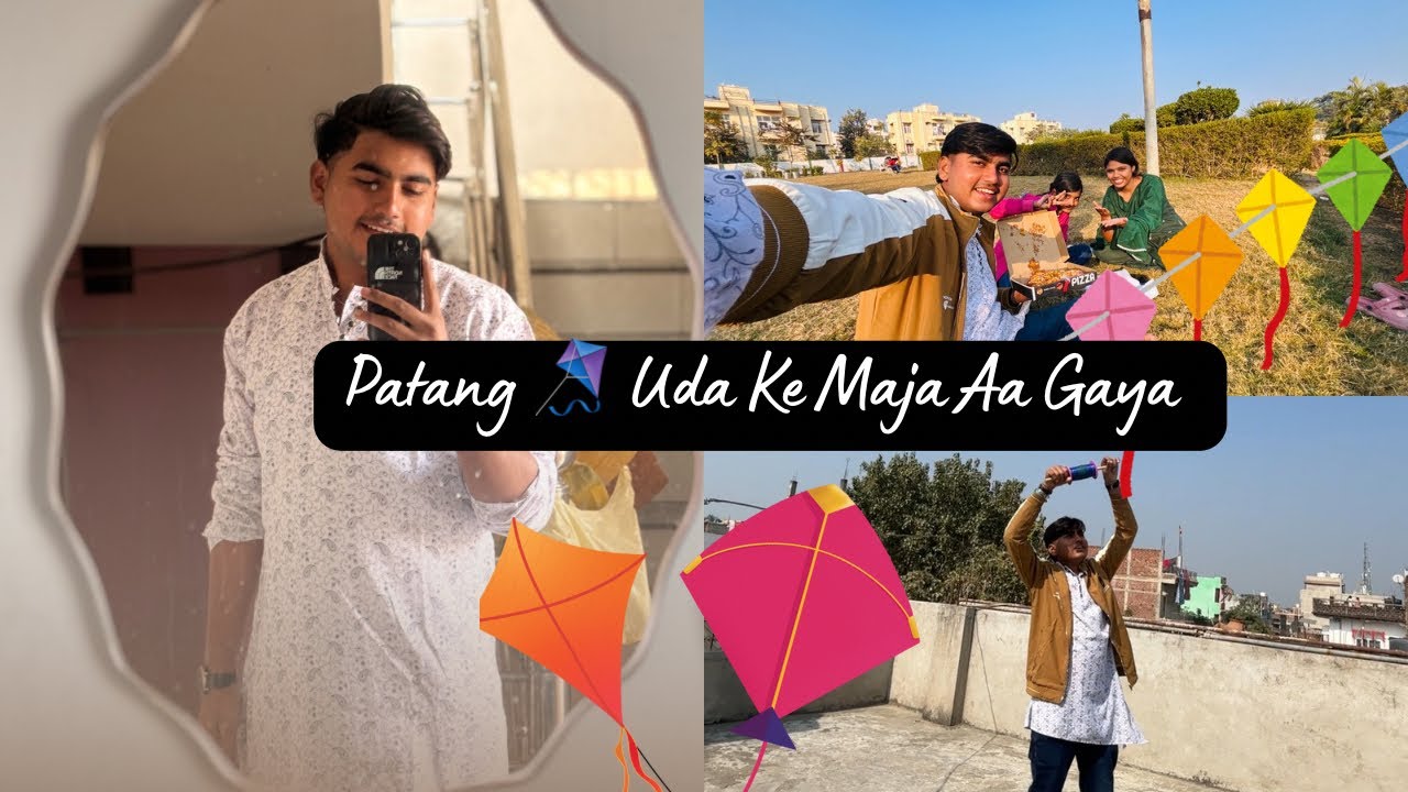 Patang Uda Ke Maja Aa Gaya 🫶🏻 || 14 January 2026