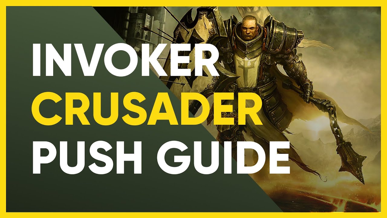 Diablo 3 Season 26 Invoker Crusader Greater Rift Push Guide