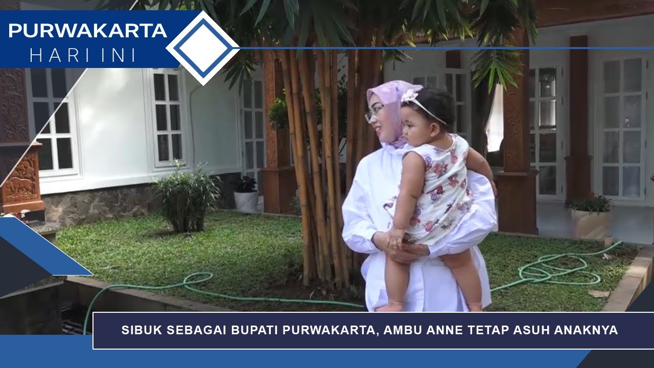 SIBUK SEBAGAI BUPATI PURWAKARTA, AMBU ANNE TETAP ASUH ANAKNYA
