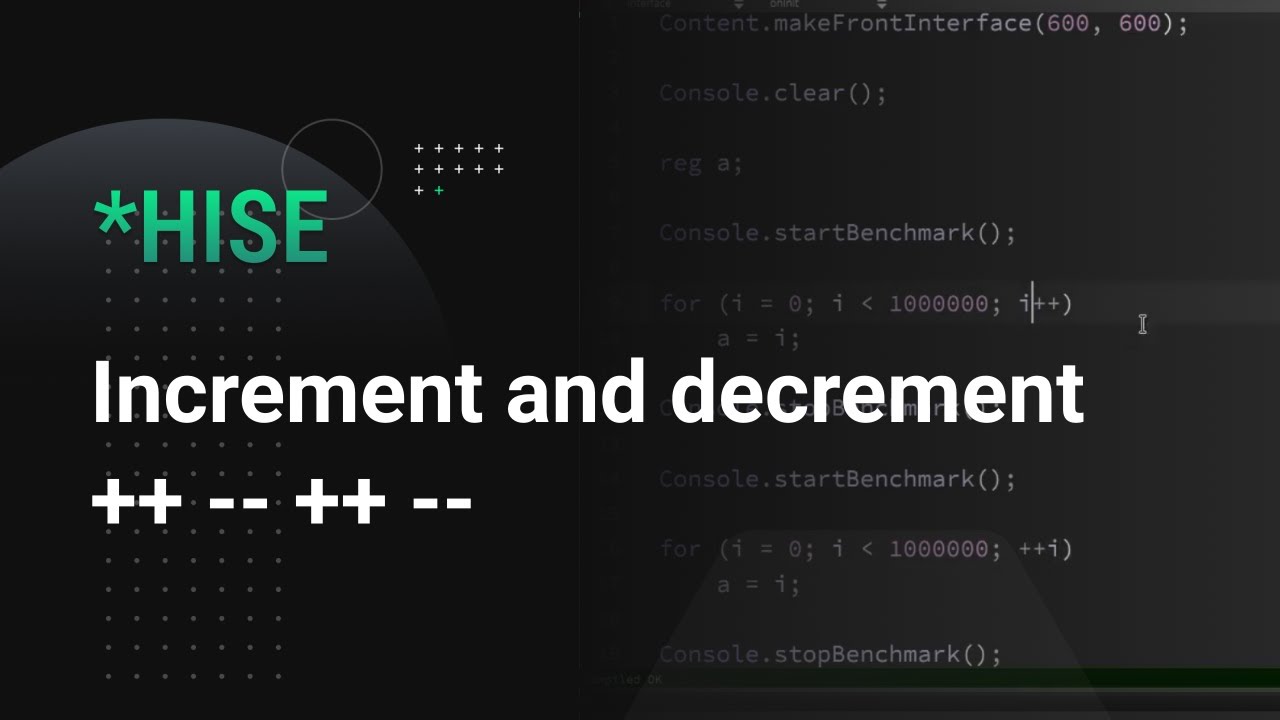 HISE increment and decrement