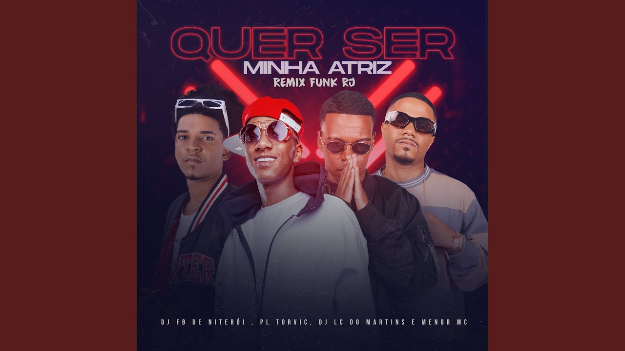 Quer Ser Minha Atriz (Remix Funk RJ)