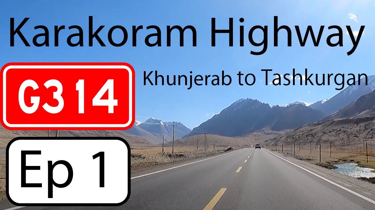 Full Drive from Khunjerab to Tashkurgan (Chinese side of Karakoram Highway)