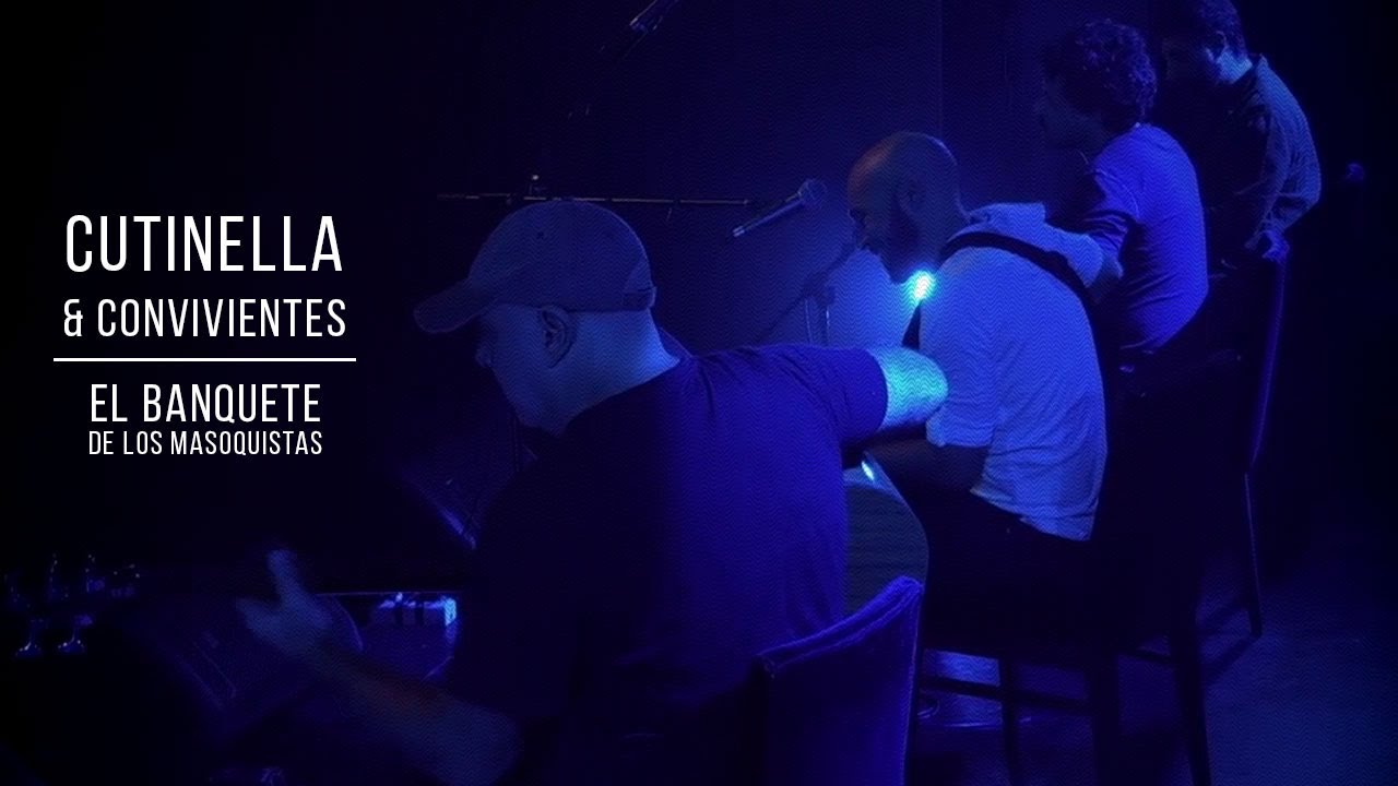 Cutinella Y Convivientes - El Banquete de los Masoquistas (con Paco Pintos y Luis Gutierrez)