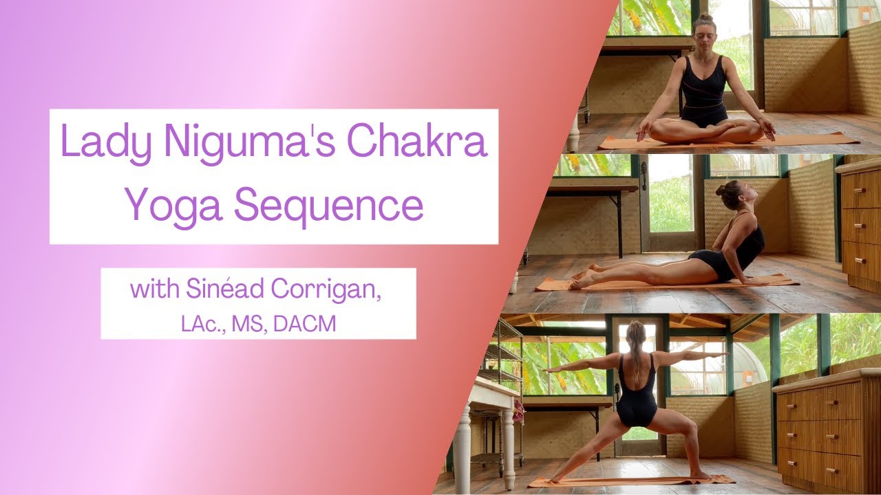 Lady Niguma’s Chakra Yoga Sequence