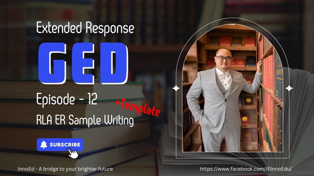 15. GED RLA - Extended Response - Sample Writing + Template