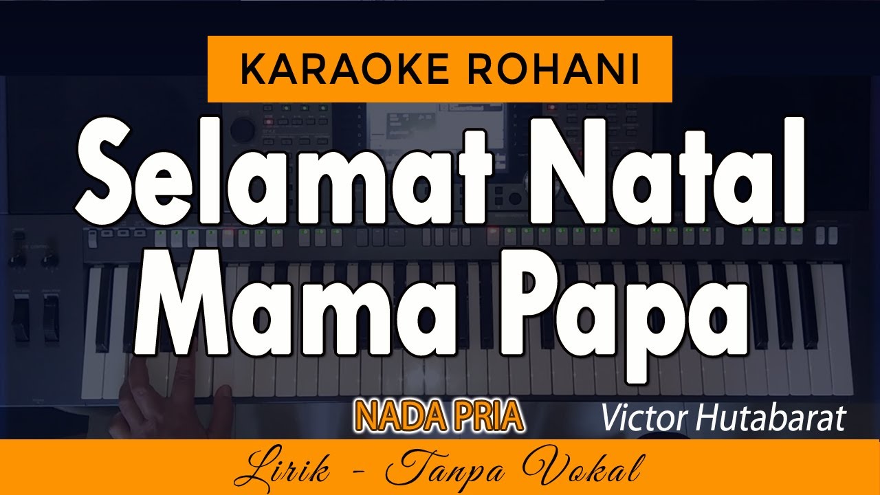 SELAMAT NATAL MAMA Karaoke | VICTOR HUTABARAT