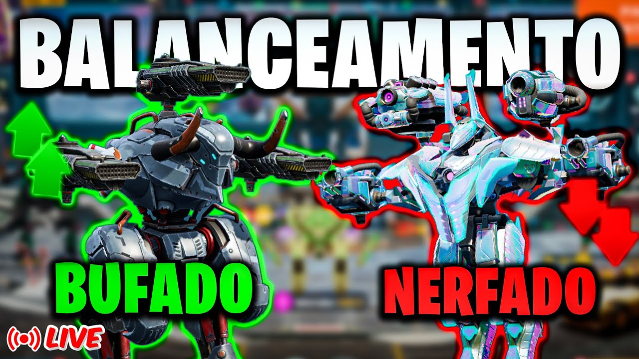 🔴LIVE🔴ANALISANDO o BALANCEAMENTO no WAR ROBOTS!