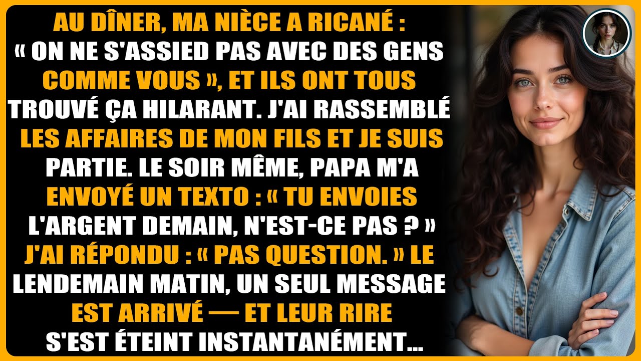 Au dîner, ma nièce a ricané : « On ne s'assied pas avec des gens comme vous »