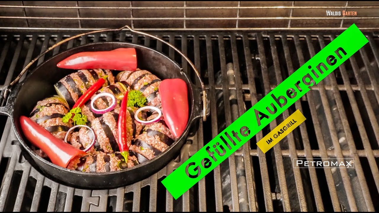 Gefüllte Aubergine im Gasgrill / Petromax / Feuertopf / Weber Genesis 2 / Folge 32