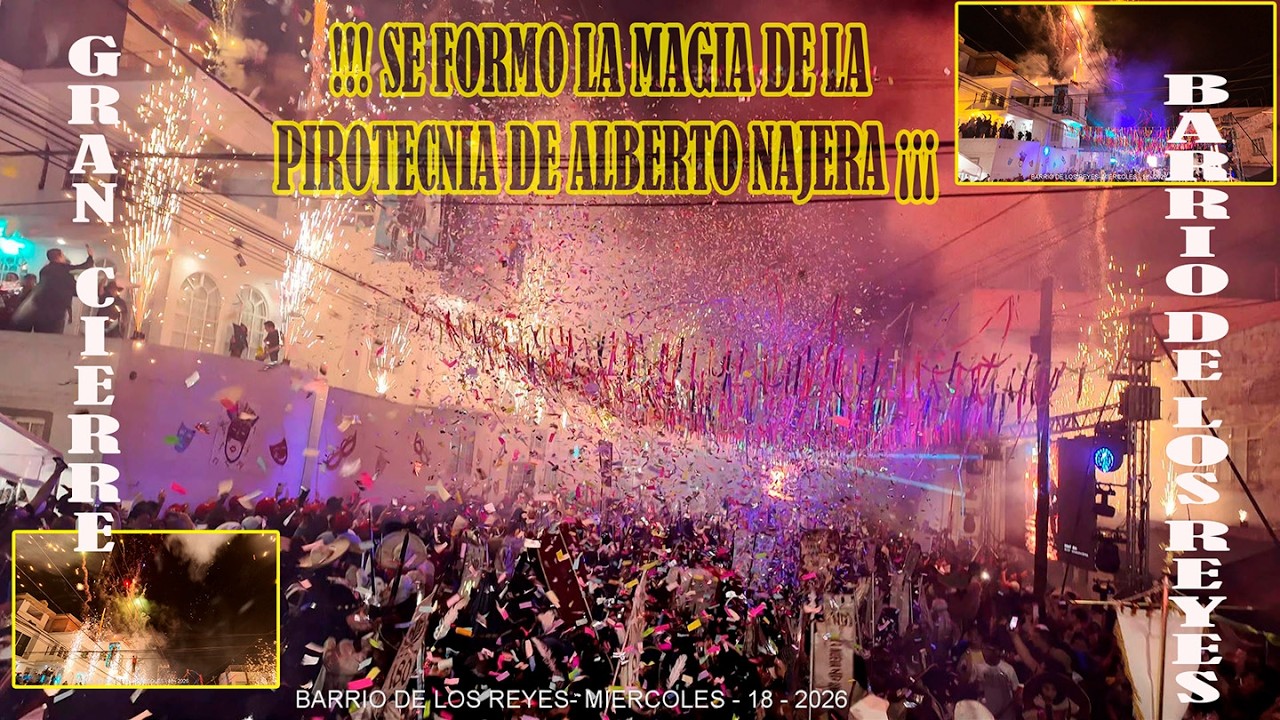 CIERRE DE CARNAVAL EXPECTACULAR 2026 -BARRIO DE LOS REYES - SUPER PIROTECNIA