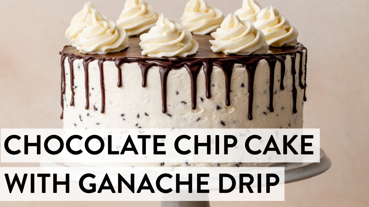 Chocolate Chip Cake with Ganache Drip | Sally's Baking