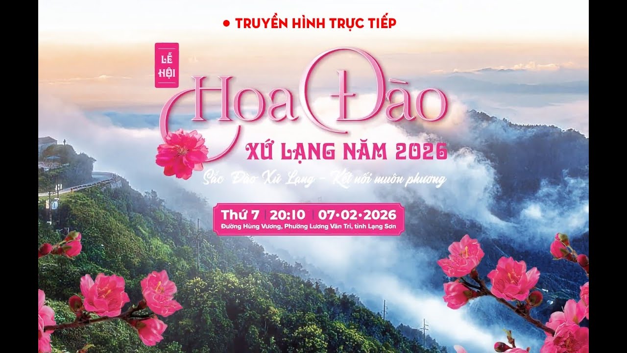 Chương trình nghệ thuật Khai mạc Lễ hội Hoa Đào Xứ Lạng năm 2026