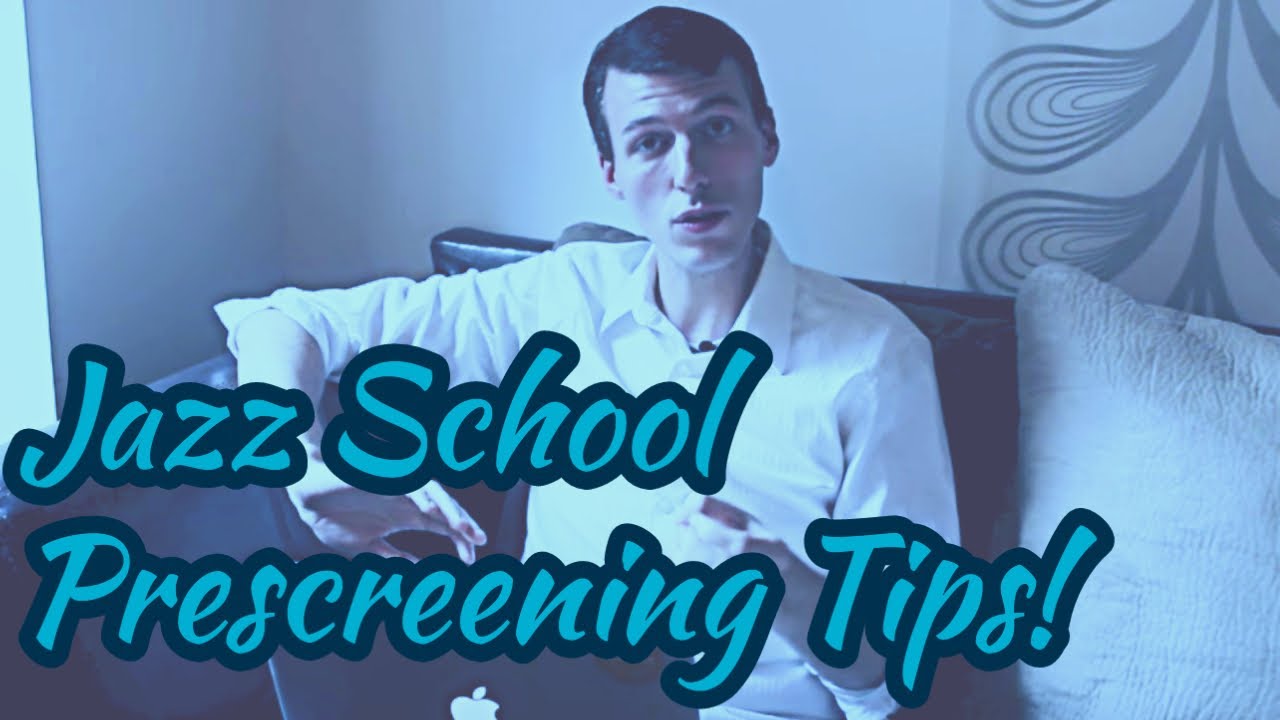 Pre screening Audition for Jazz School - how to make a great application recording