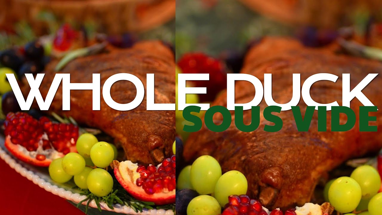 Sous Vide Whole Duck