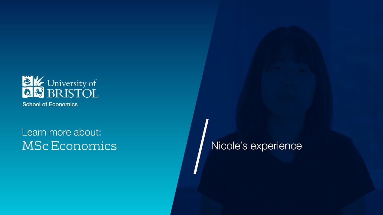 Learn more about MSc Economics at Bristol