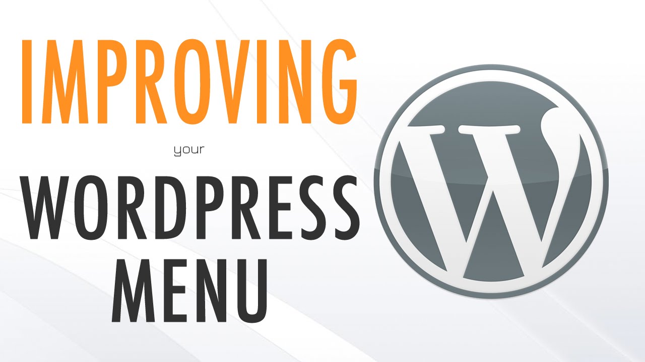 ✅ Improving Your WordPress Menu / Navigation
