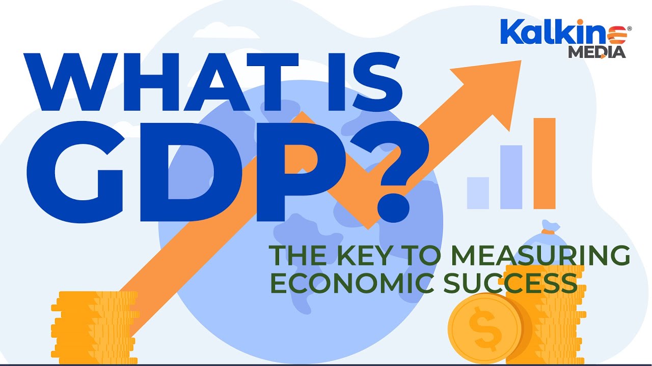 What is GDP? Unraveling the Measure of Economic Success