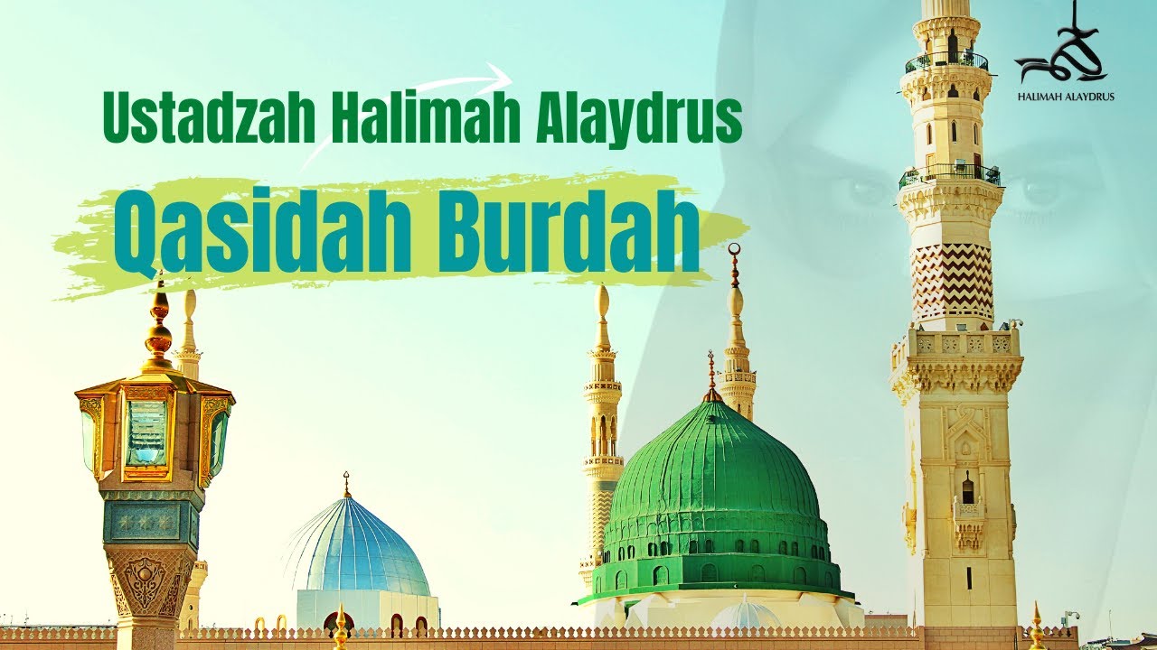 Qasidah Burdah | Lirik & Terjemah | Ustadzah Halimah Alaydrus