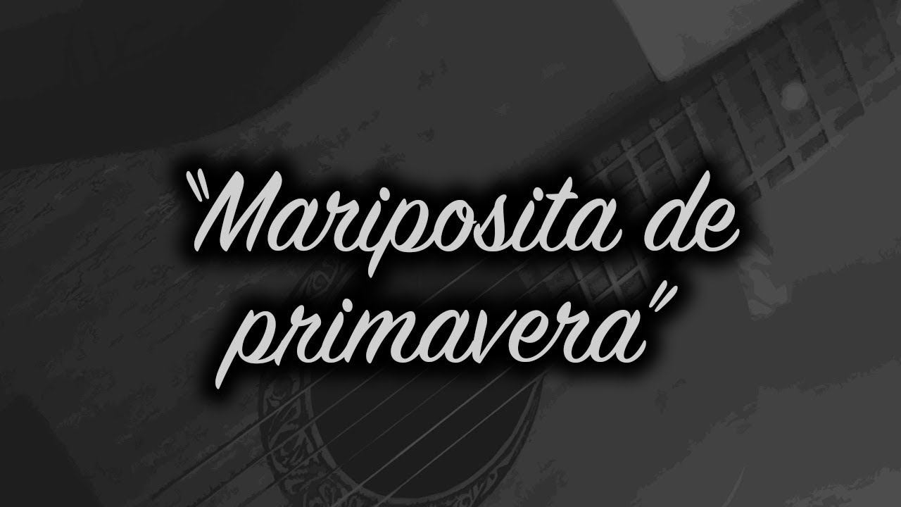 Mariposita De Primavera - Dueto Peninsular
