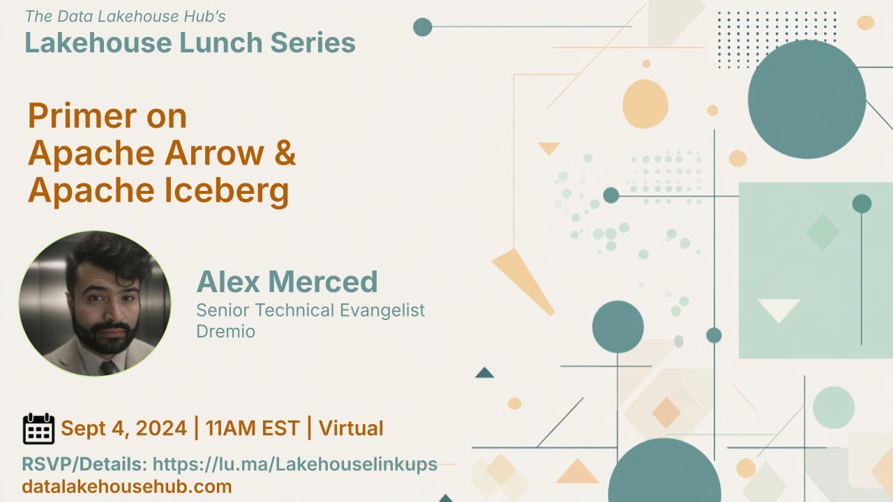 Lakehouse Lunch #1 - Primer on Apache Arrow and Apache Iceberg