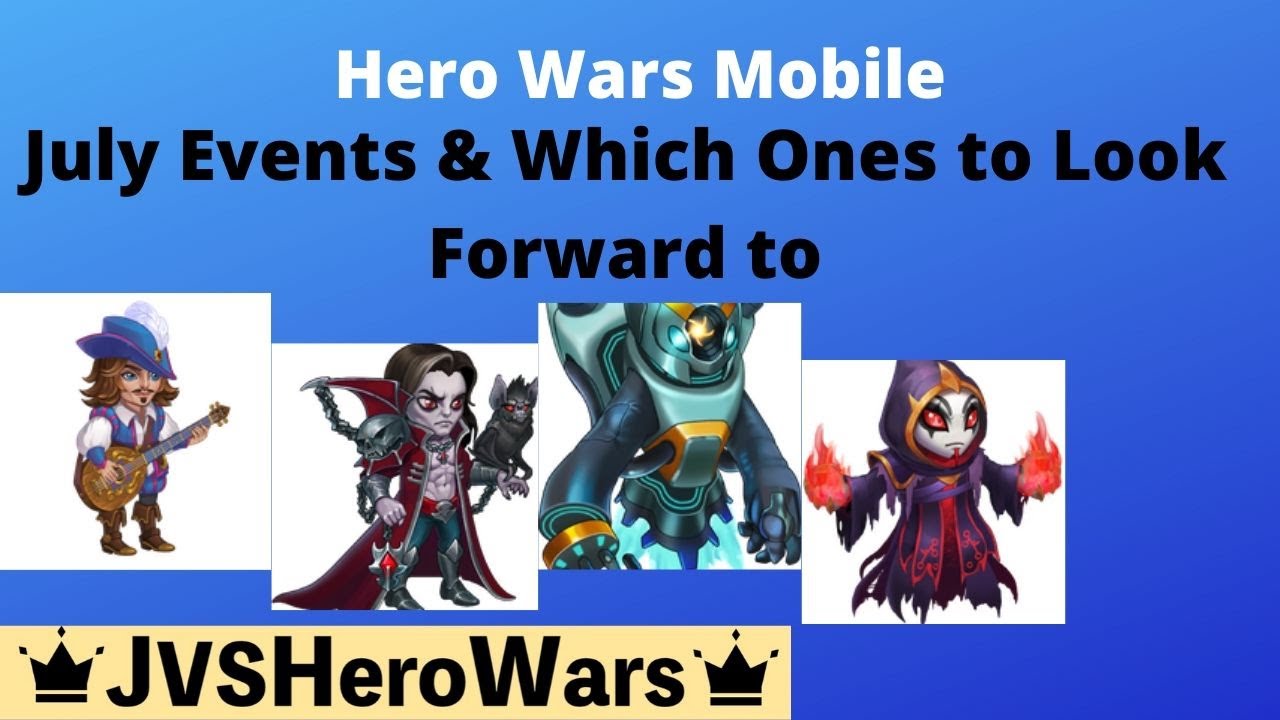Hero Wars Events for July in Mobile