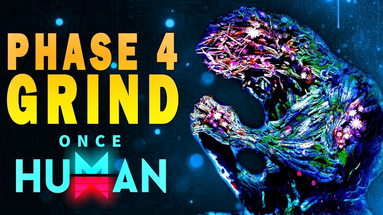 🔴 LIVE NOW: Once Human | PHASE 4 Grind!