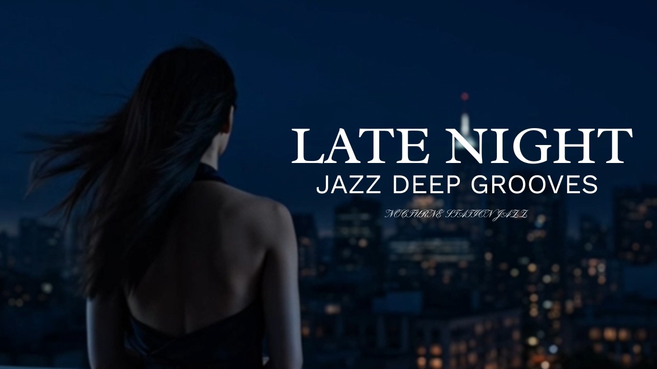 Skyline Jazz Modern Neo Soul for After Hours