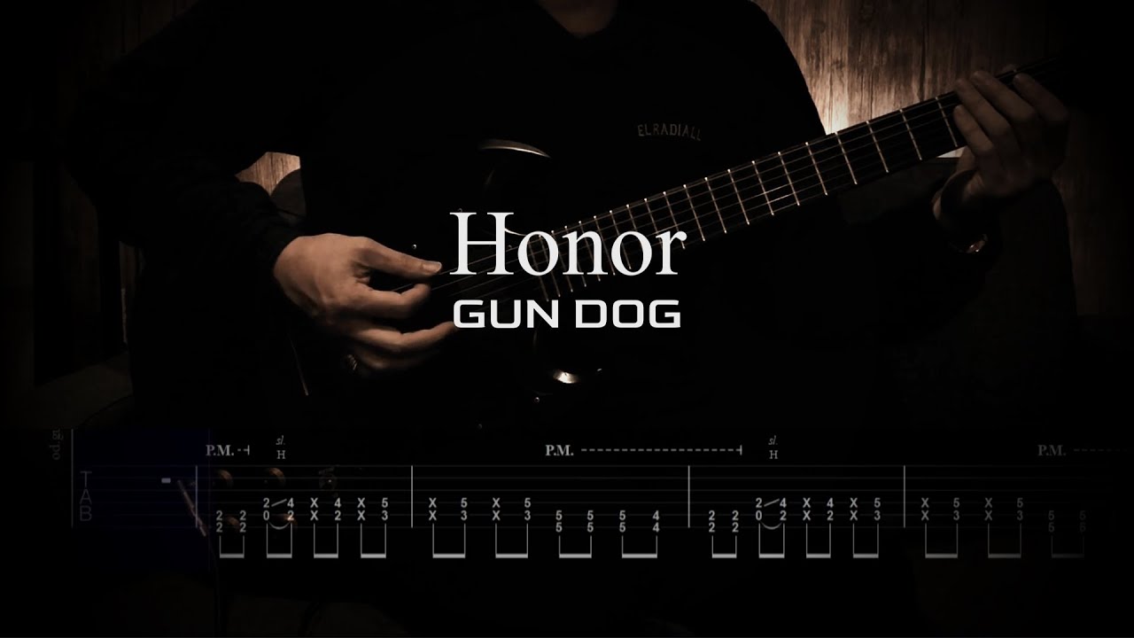 GUN DOG - Honor (Instrumental)【ギター練習用】【ギタータブ譜】【Guitar TAB】【Guitar cover】【Screen TAB】【Off vocal】