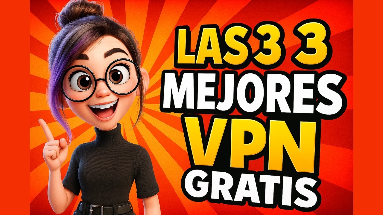 🔓 ¡Las 3 VPN Gratis Más Confiables! 🌐