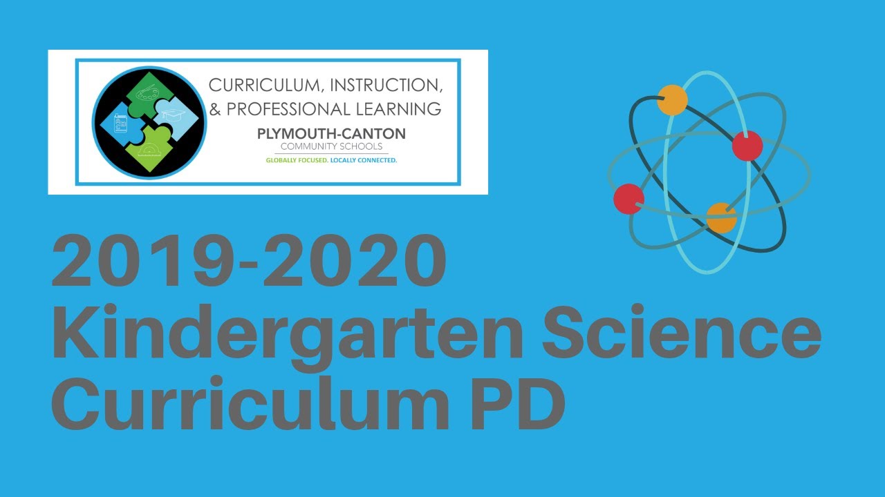 Kindergarten Science Curriculum PD - 2019-2020