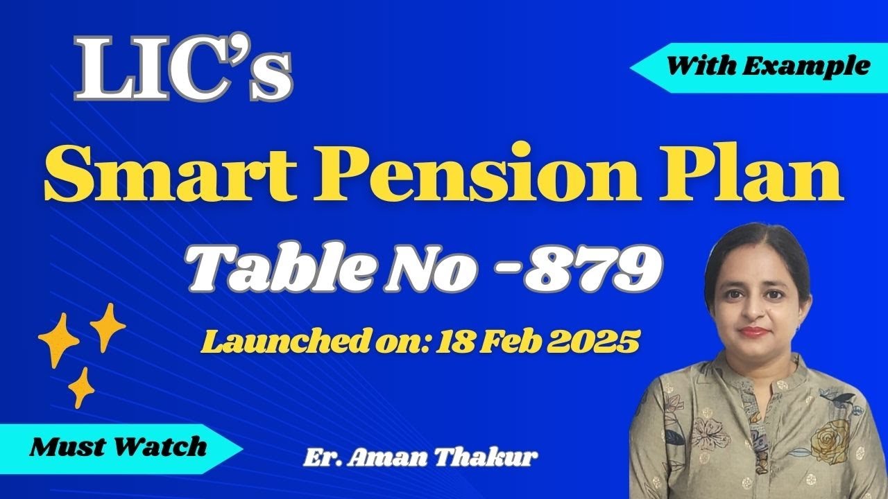 LIC Smart Pension Plan Table No 879 | Best Pension Plan of 2025 | Er. Aman Thakur