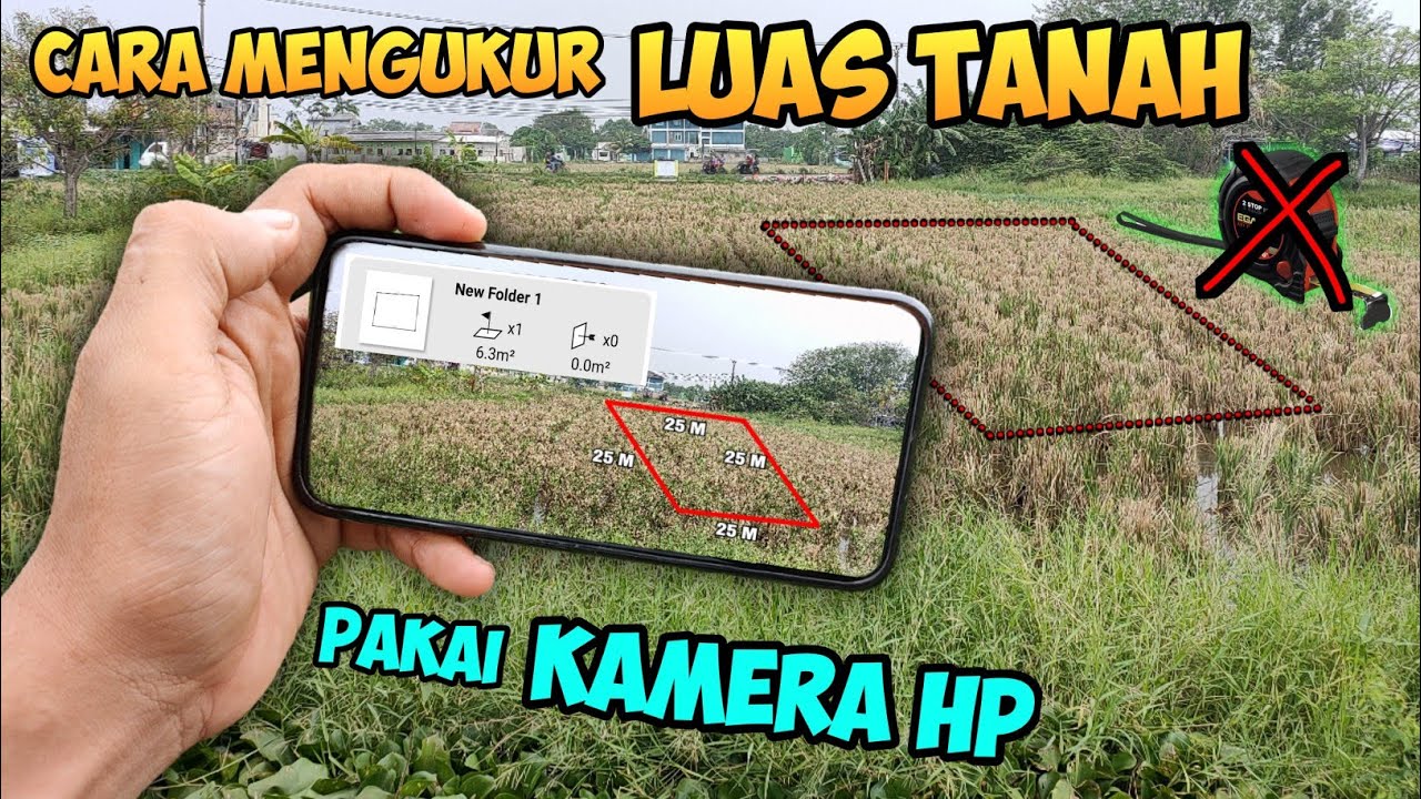 Cara mengukur tanah menggunakan Kamera HP