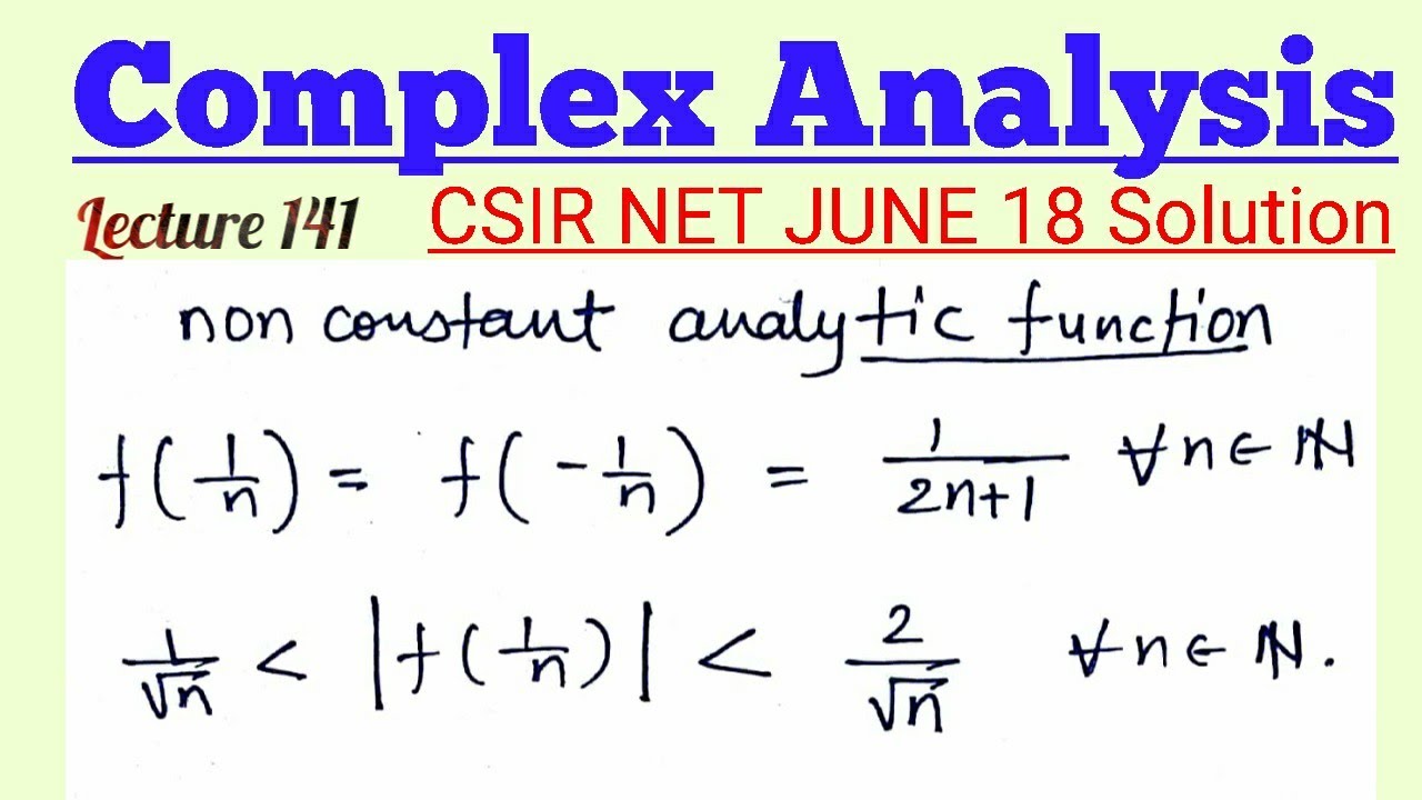 Complex Analysis | CSIR NET JUNE 18 Solution | NBHM | TIFR | ISI | CMI | GATE