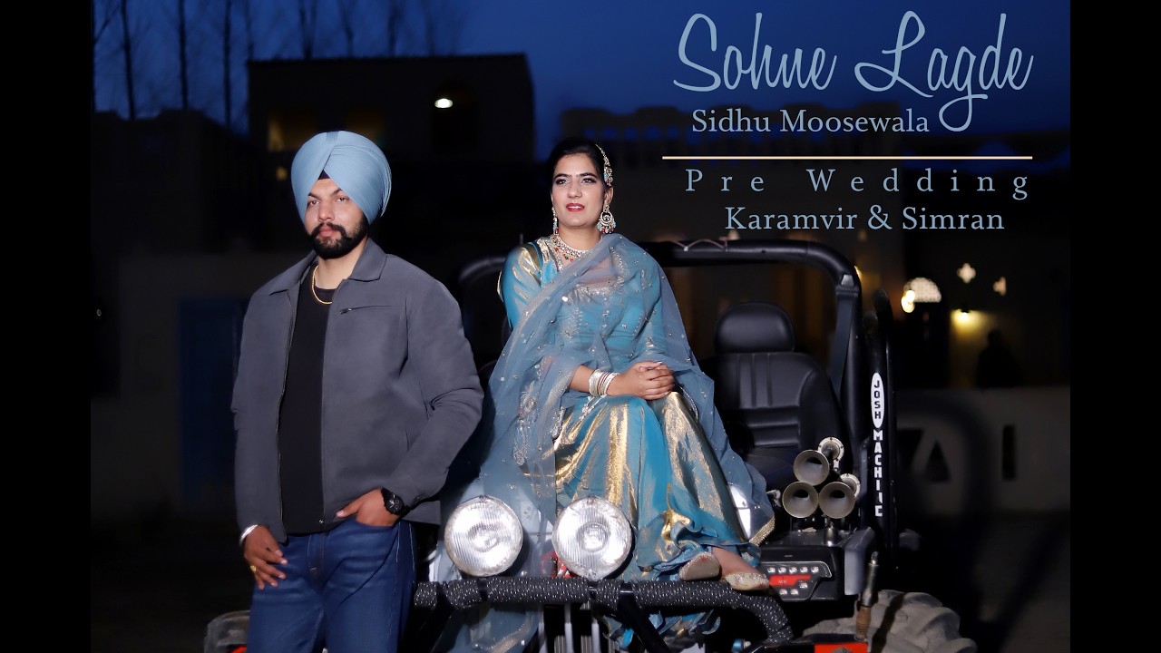 Pre-wedding/Karamvir Weds Simran/Sohne Lagde-Sidhu moosewala/LMP Photo Lab Khadoor Sahib/9417090136