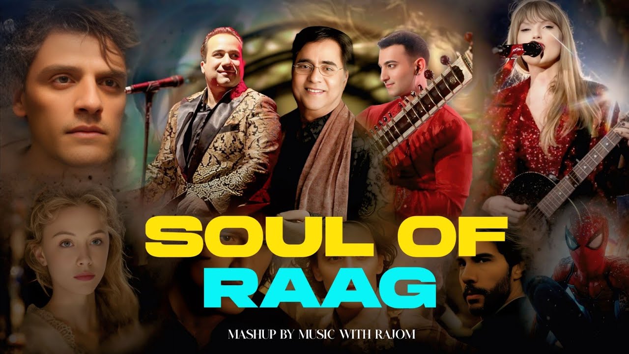 Soul Of Raag • 2025 Mashup | Emotional Feel | Music With Rajom