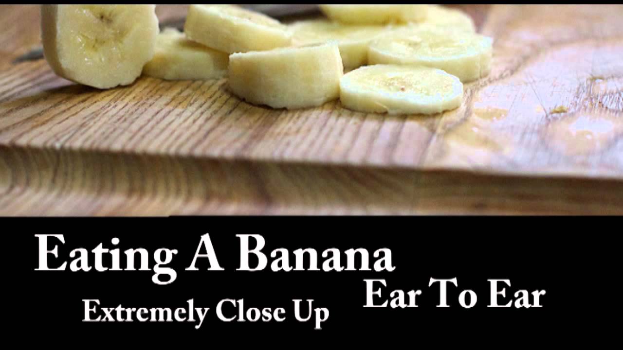 Binaural ASMR Eating A Banana (Ear to Ear, Extremely Close Up) Mouth Sounds