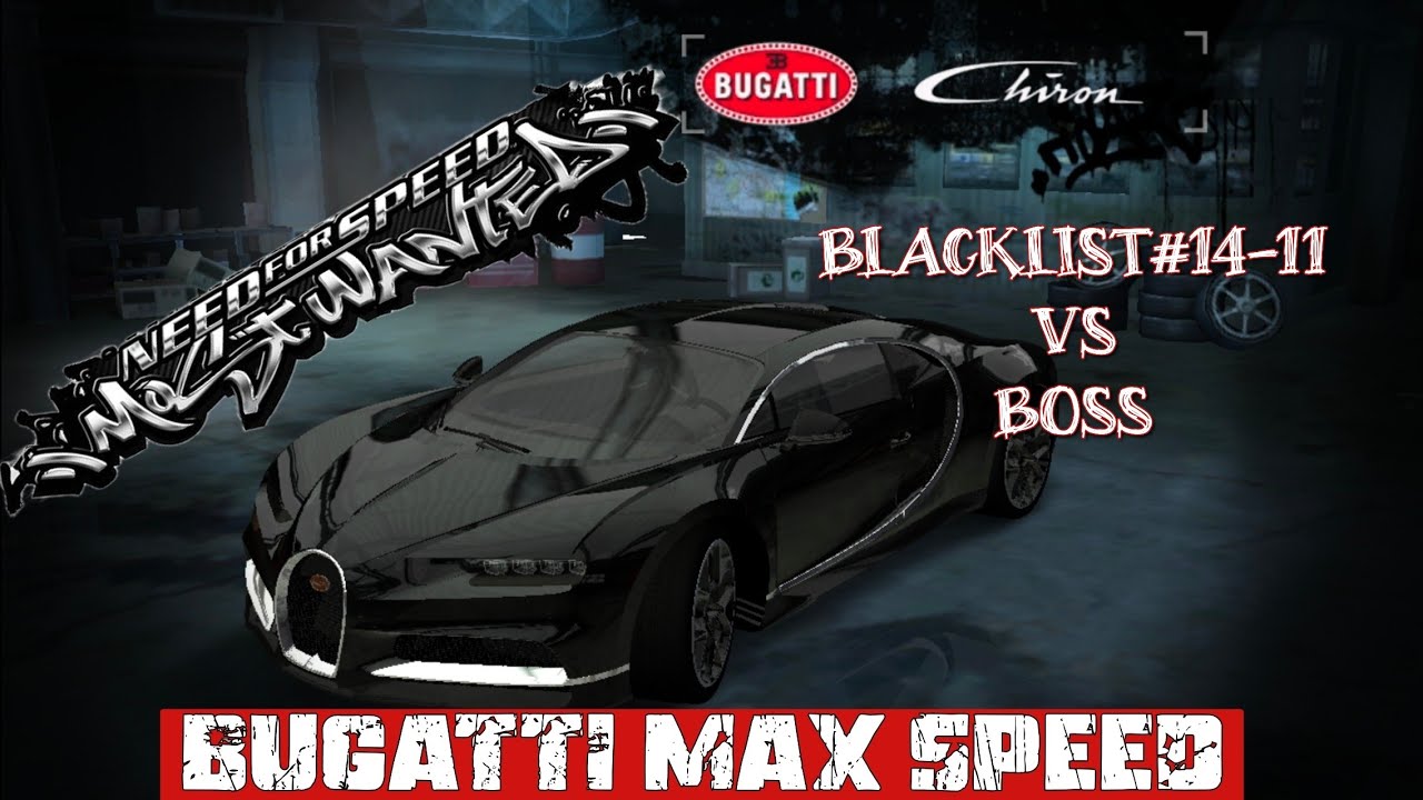 Blacklist#14#13#12#11 Bugatti_Max Speed Vs Boss #NFS Most Wanted HD Remake