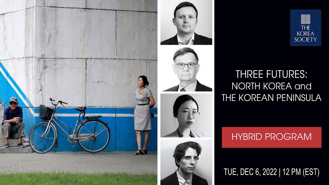 Three Futures: North Korea and the Korean Peninsula